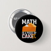 Badge Rond 5 Cm Math Est Une Pièce De Gâteau Pi Day Drôle (Devant & derrière)
