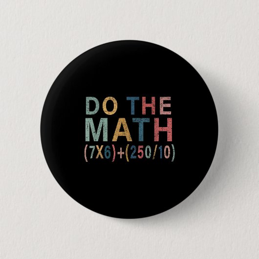 Badge Rond 5 Cm Math Meme Funny Gift For Teacher, Student Men Wome (Devant)