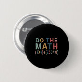 Badge Rond 5 Cm Math Meme Funny Gift For Teacher, Student Men Wome (Devant & derrière)