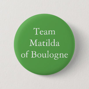 Badge Rond 5 Cm Matilda of Boulogne, Queen of England
