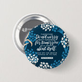 Badge Rond 5 Cm Matthieu 6:34 Verse de la Bible (Devant & derrière)