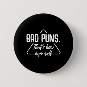 Badge Rond 5 Cm Mauvais jeux de mots C'est comme ça que je fais ro