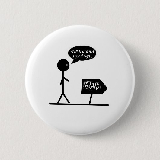 Badge Rond 5 Cm Mauvais signes… (Devant)