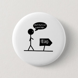 Badge Rond 5 Cm Mauvais signes…