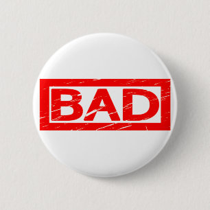 Badge Rond 5 Cm Mauvais timbre