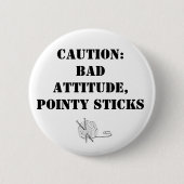 Badge Rond 5 Cm Mauvaise attitude, bâtons pointus (Devant)