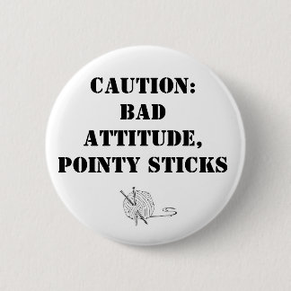 Badge Rond 5 Cm Mauvaise attitude, bâtons pointus
