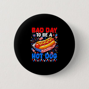 Badge Rond 5 Cm Mauvaise journée pour être un hot dog drôle bbq gr
