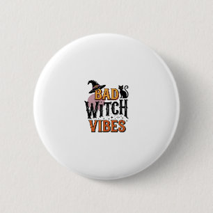 Badge Rond 5 Cm Mauvaises vibrations de sorcière Création de chemi