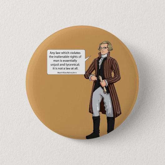 Badge Rond 5 Cm Maximilian Robespierre citation 1 (Devant)
