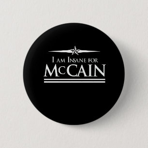 BADGE ROND 5 CM MCCAIN 2008 : ALIÉNÉ POUR MCCAIN