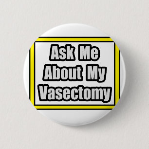 Badge Rond 5 Cm Me Demander Mon Vasectomie