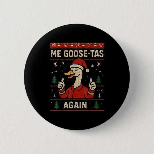 Badge Rond 5 Cm Me Goose Ta Funny Pun Pajamas Ugly Santa Mexican S (Devant)