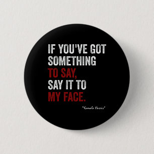 Badge Rond 5 Cm Me Kamala Harris Raconte À Trump &#' ; Dites-Le À 