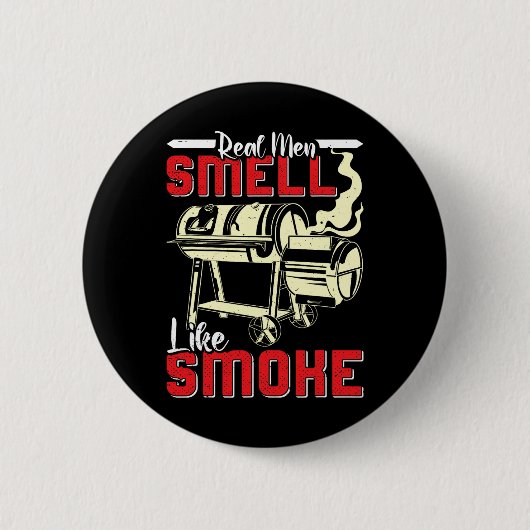 Badge Rond 5 Cm Meat Lover Real Men Smell Like Smoke Funny Men (Devant)
