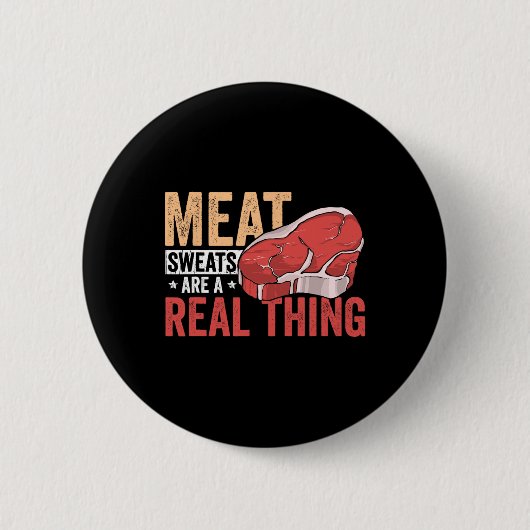 Badge Rond 5 Cm Meat Sweats Are A Real Thing Bbq Enthusiast (Devant)