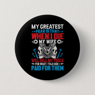 Badge Rond 5 Cm Mécanique Ma Plus Grande Peur Est Mécanique