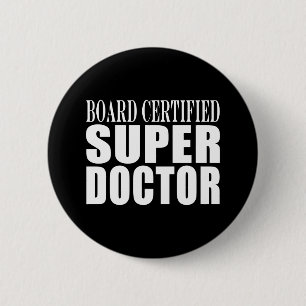 Badge Rond 5 Cm Médecins Parties : Docteur superbe certifié par