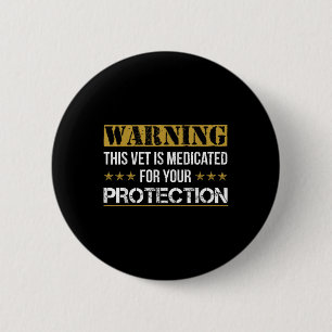 Badge Rond 5 Cm Médicé Pour Votre Protection Vétérinaire T Chemise