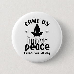 Badge Rond 5 Cm Méditation de Yoga sarcastique amusante dans la pa