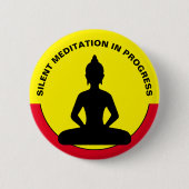 Badge Rond 5 Cm Méditation SILENCIEUSE en cours /Bouddha, Mindfuln (Devant)