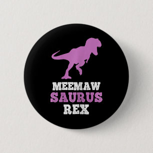 Badge Rond 5 Cm Meemaw-saurus Rex Dino Dinosaure Meemawsaurus Drôl