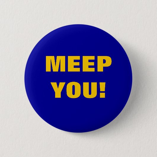 BADGE ROND 5 CM MEEP VOUS ! (Devant)