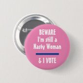 Badge Rond 5 Cm Méfiez-vous politique je suis toujours une femme m (Devant & derrière)