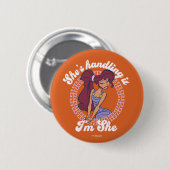 Badge Rond 5 Cm Megara - She's Handling It, I'm She Button (Devant & derrière)
