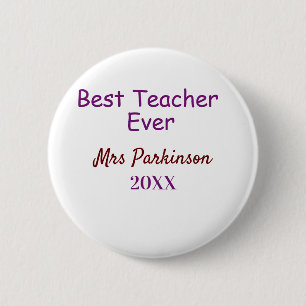 Badge Rond 5 Cm Meilleur enseignant jamais ajouter nom date année 