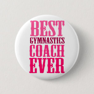 Badge Rond 5 Cm Meilleur Entraîneur De Gymnastique Jamais