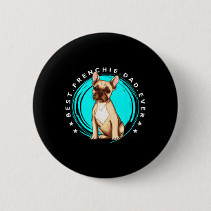 Badge Rond 5 Cm Meilleur Français Papa Jamais Français Buldog Père