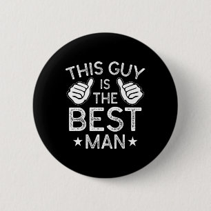Badge Rond 5 Cm Meilleur homme Mariage Groomsmen Funny Bride Bache