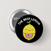 Badge Rond 5 Cm Meilleur Lemom Funny Lemon Pun Dark BG (Devant & derrière)
