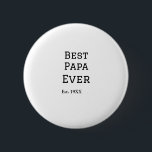 Badge Rond 5 Cm Meilleur papa jamais. Ajouter année nom de date pè<br><div class="desc">conception</div>