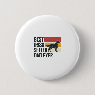 Badge Rond 5 Cm Meilleur papa Setter Irlandais de tous les temps D