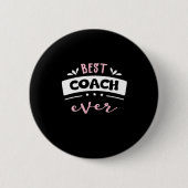 Badge Rond 5 Cm Meilleure idée cadeau de coach Ever (Devant)