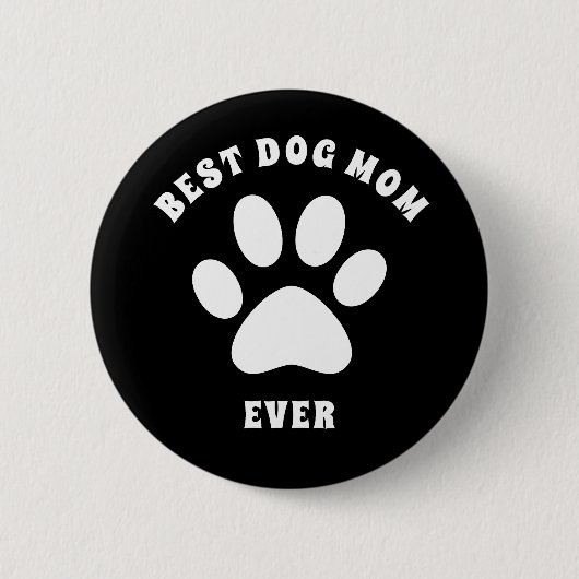 Badge Rond 5 Cm Meilleure maman de chien jamais texte personnalisé (Devant)
