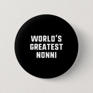 Badge Rond 5 Cm Meilleure nonni drôle famille Meilleure du monde