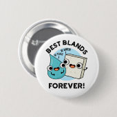 Badge Rond 5 Cm Meilleures Blands pour toujours amusant BFF Pun (Devant & derrière)