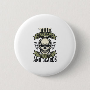 Badge Rond 5 Cm Meilleurs papas ont des tatouages et des barbes Cr