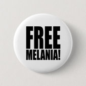 BADGE ROND 5 CM "MELANIA LIBRE ! " (Devant)