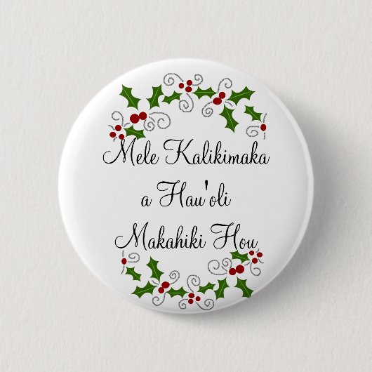 Badge Rond 5 Cm Mele Kalikimaka un bouton de Hau'oli Makahiki Hou (Devant)