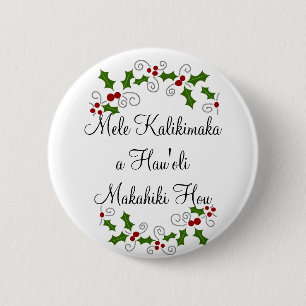 Badge Rond 5 Cm Mele Kalikimaka un bouton de Hau'oli Makahiki Hou