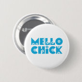 Badge Rond 5 Cm Mello Chick (Devant & derrière)