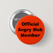Badge Rond 5 Cm Membre fâché officiel de foule (Devant & derrière)