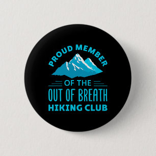 Badge Rond 5 Cm Membre fier du club de randonnée essoufflé