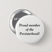 Badge Rond 5 Cm Membre fier du Persisterhood ! (Devant & derrière)