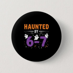 Badge Rond 5 Cm Mème 67 Haunted 67 Six Sept