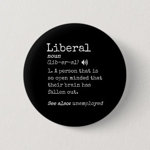 Badge Rond 5 Cm Mème conservateur pro drôle Définition anti-libéra